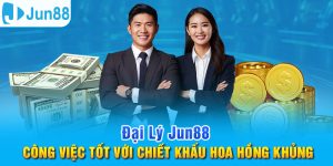 Đại Lý Jun88 - Cơ Hội Kinh Doanh Tốt Với Chiết Khấu Khủng  1 Đại lý Jun88