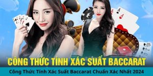 Công Thức Tính Xác Suất Baccarat Chuẩn Xác Nhất 2024 1 Công Thức Tính Xác Suất Baccarat